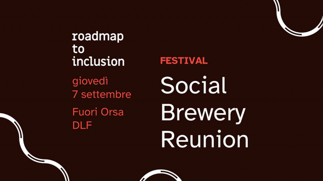Social Brewery Reunion, il primo Festival dei birrifici sociali